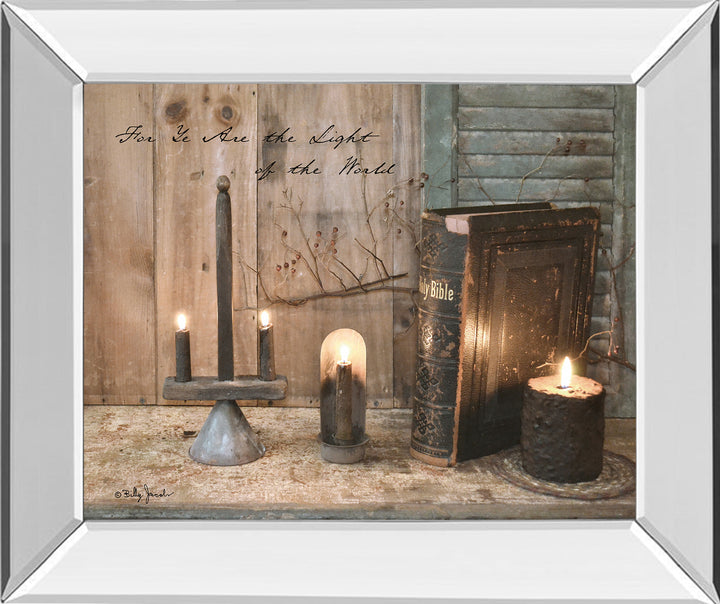 For Ye Are The Light By Billy Jacobs - Mirror Framed Print Wall Art - Black