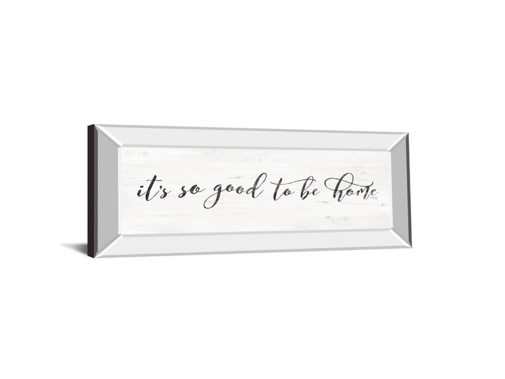 It's So Good To Be Home By Marla Rae - Mirrored Frame Wall Art - Beige